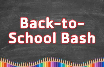 Back to school bash
